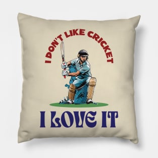 I love cricket Pillow