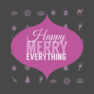 Happy Merry Everything T-Shirt