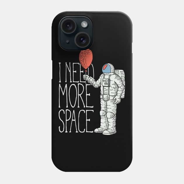 I need more Space Phone Case by Kingluigi