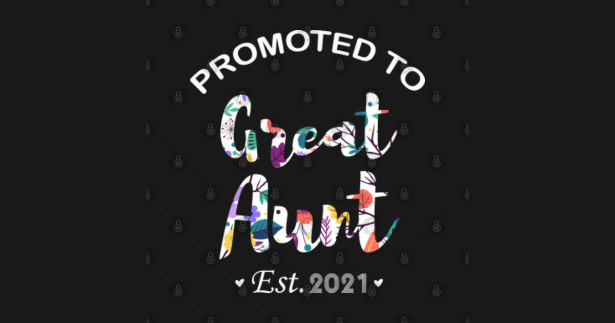 Download Floral Aunt Promoted to Great Aunt Est 2021 First Time ...