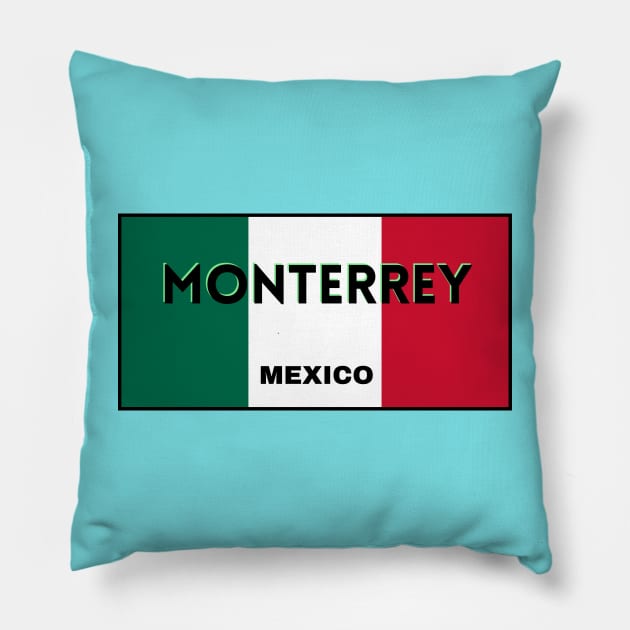 Monterrey City in Mexican Flag Colors Pillow by aybe7elf