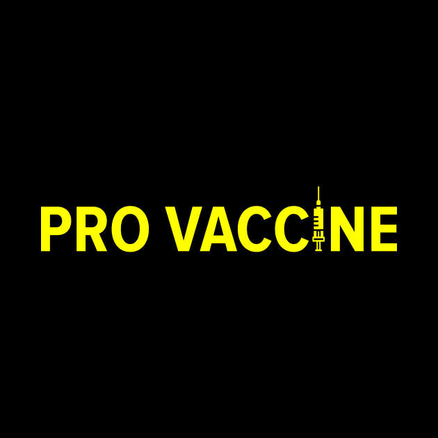 PRO VACCINE by MufaArtsDesigns