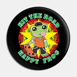 Hit The Road Happy Frog Pin