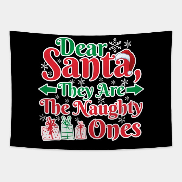 Funny Matching Christmas Santa They Are The Naughty Ones Tapestry by RJCatch