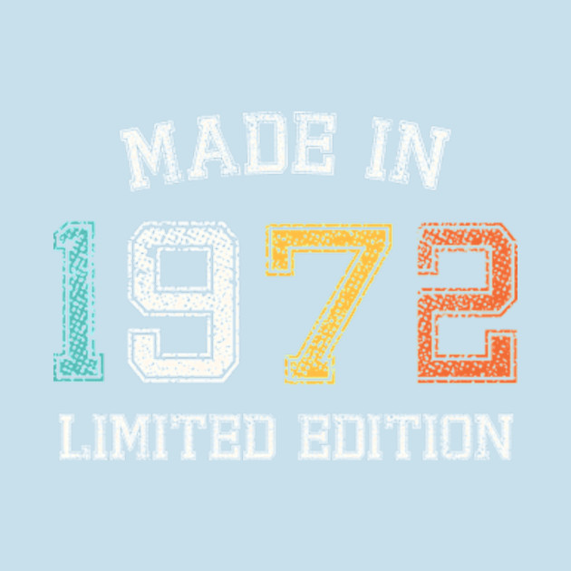 Discover Born in 1972 Made in 1972 48th Gift - Born In 1972 - T-Shirt