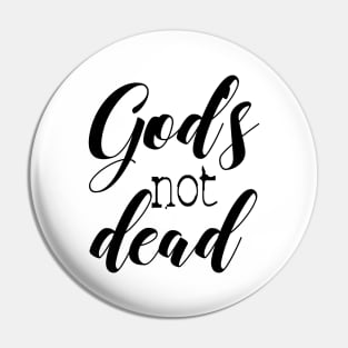 God is not dead Pin