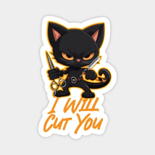 I will cut you - Barber cat Magnet