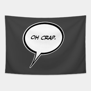 Word Balloon “OH CRAP.” Version A Tapestry