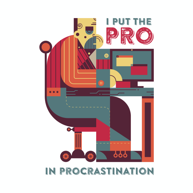 The PRO in procrastination by adigitaldreamer