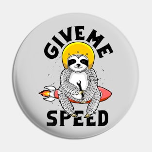 give me speed god Pin