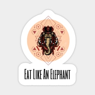 Eat Like An Elephant Magnet