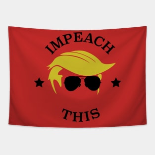 Impeach This Tapestry