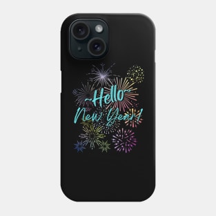 Hello New Year! Phone Case