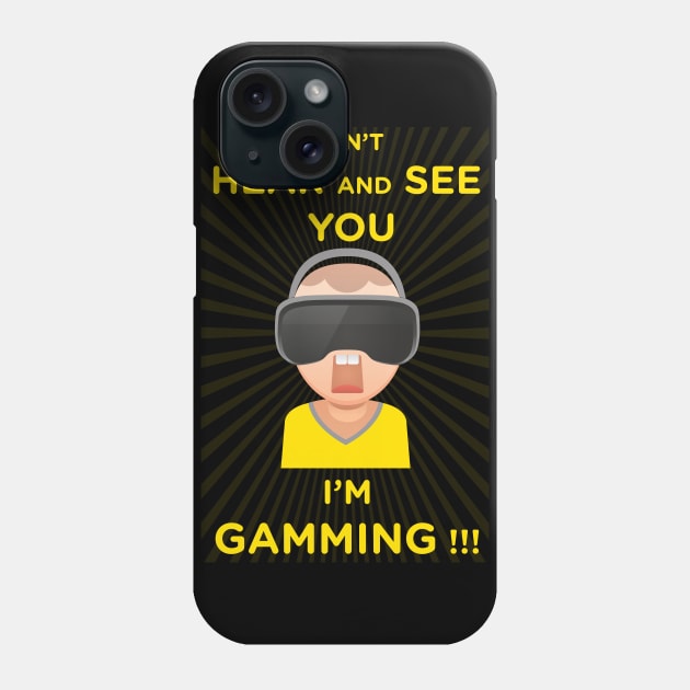 funny headset cant hear and see you im gaming Phone Case by Pannolinno