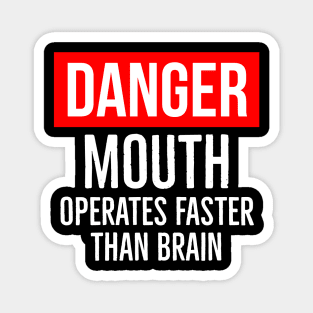 Danger Mouth Operates Faster Than Brain Magnet