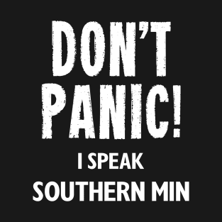 Don't Panic! I Speak Southern Min T-Shirt