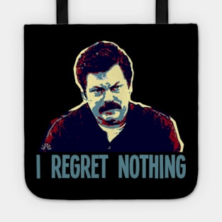 I REGRET NOTHING // Ron Swanson Tote