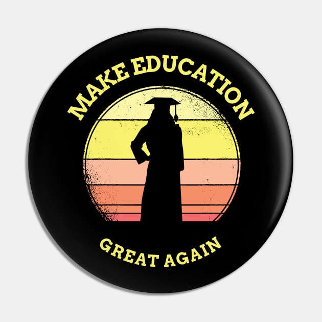 Make Education Great Again Pin by Dogefellas