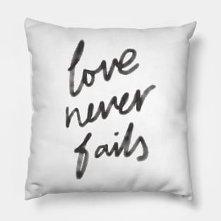 love never fails Pillow