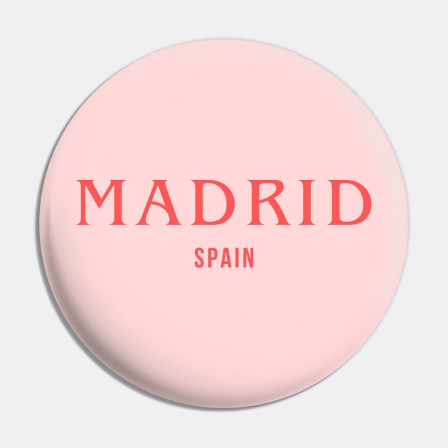 Madrid Spain Pin by yourstruly