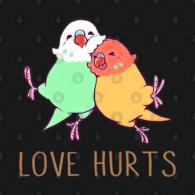 Chirpy Charmers: Budgies Love Hurts This Playful T-Shirt by HOuseColorFULL
