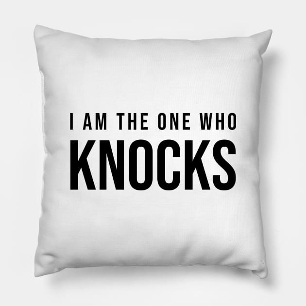 I Am The One Who Knocks - Breaking Bad Pillow by quoteee