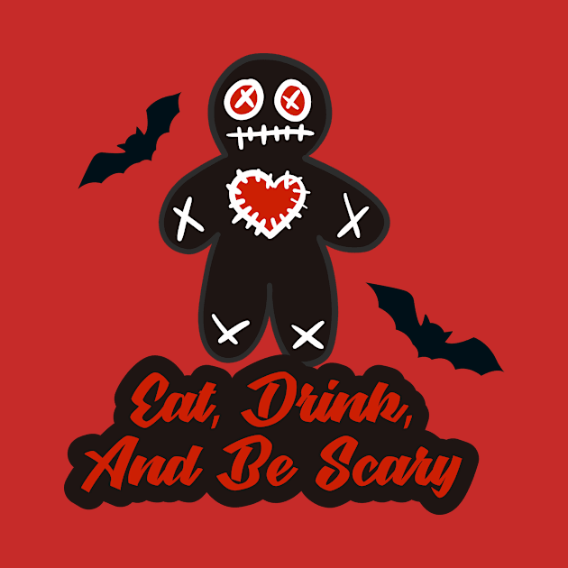 Eat Drink And Be Scary by Beerlogoff