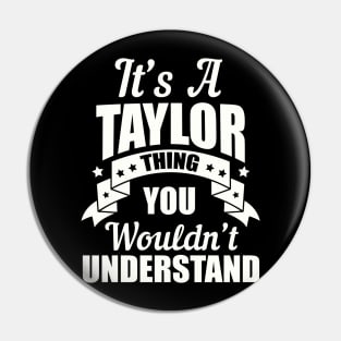 Taylor Thing Pin