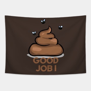 original gift idea, funny good job t-shirt Tapestry