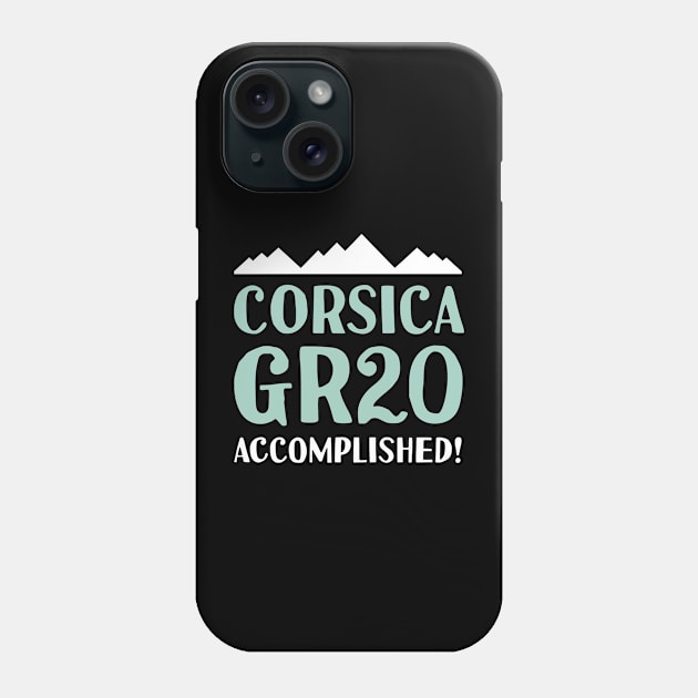 Corsica GR20 Accomplished Hiking Trail France Phone Case by zap