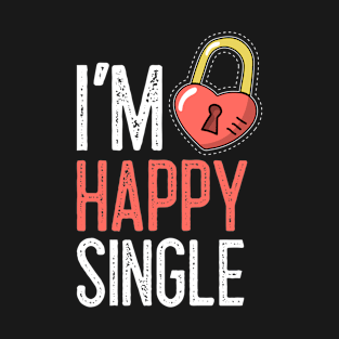 Happy Single T-Shirt