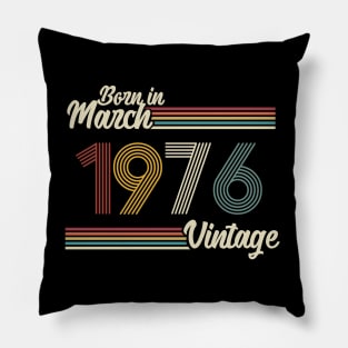 Vintage Born in March 1976 Pillow