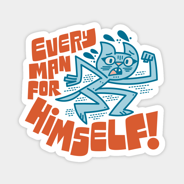 Every Man For Himself Magnet by Jon Kelly Green Shop