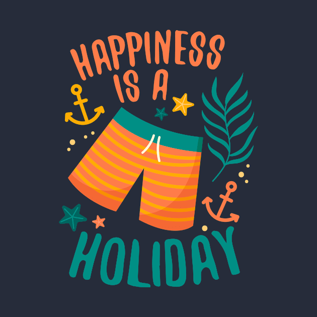 Happiness is a Holiday by simplecreatives