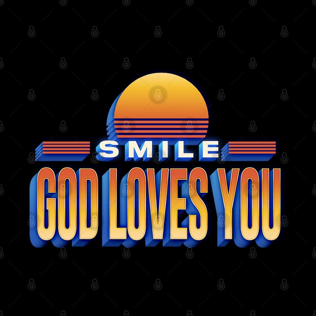 Smile - God Loves You by DankFutura