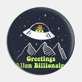 UFO Alien Billionaire Pin