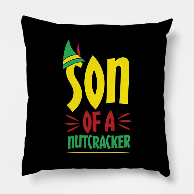 Son Of A Nutcracker Awesome Christmas Pillow by theperfectpresents