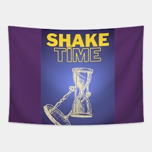 shake time. Tapestry