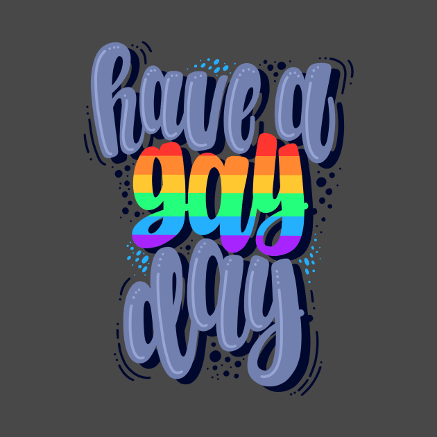 Have a gay day by Mashmuh