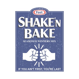 Shake N Bake T-Shirt