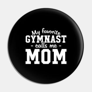 My favorite gymnast calls me mom Pin