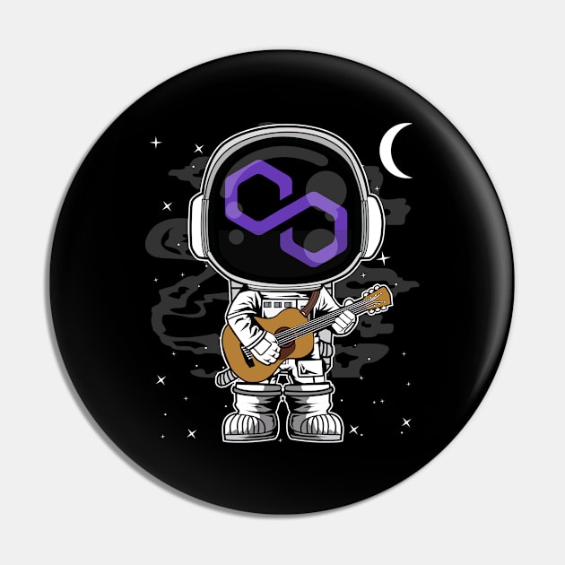 Astronaut Guitar Polygon Matic Coin To The Moon Crypto Token Cryptocurrency Blockchain Wallet Birthday Gift For Men Women Kids Pin by Thingking About