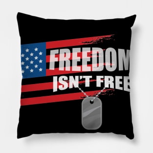 Freedom isn't free veteran day Gift Holiday Pillow