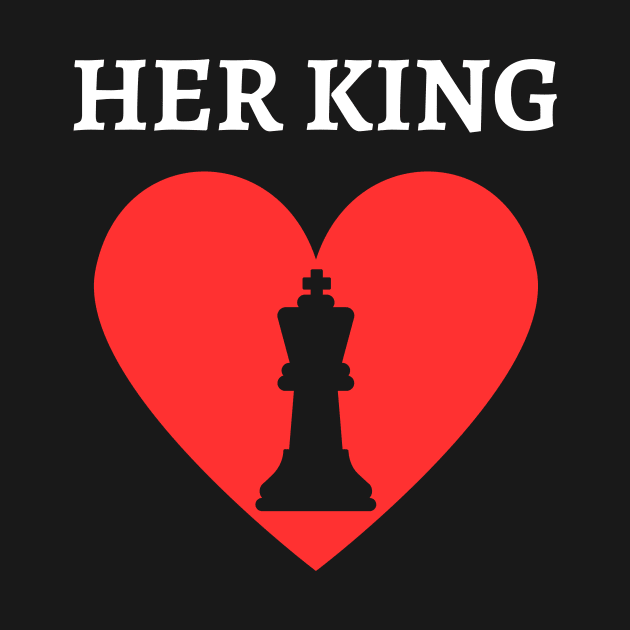 Chess - her king - valentine by William Faria