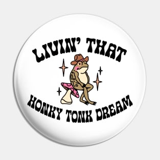 Honky Tonk Dream Pin