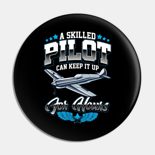 A Skilled Pilot Can Keep It Up For Hours Airplane Pin by theperfectpresents