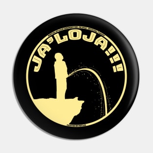 JA'LOJA!!! Pin