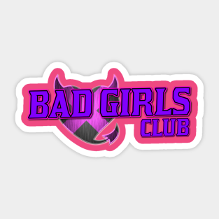 Bad Girls Club Stickers Teepublic