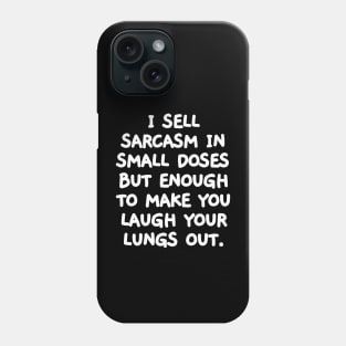 Sarcastic comments loading, please wait... Phone Case