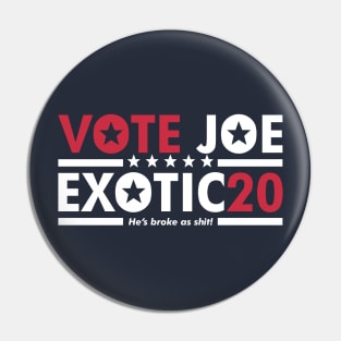 Vote Joe Exotic - 2020 President Pin